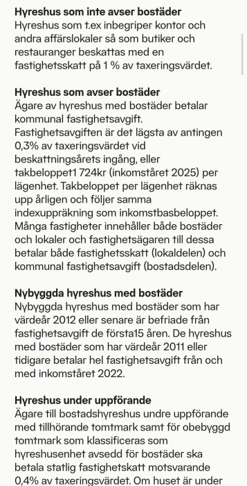 Text om fastighetsskatt och fastighetsavgift för olika typer av hyreshus, inklusive regler för hyreshus under uppförande och nybyggda hyreshus.