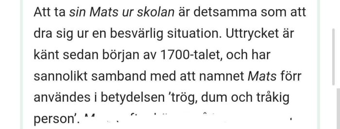 Textutdrag som förklarar uttrycket "ta sin Mats ur skolan" och dess historiska ursprung.