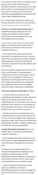 En kvinna vid namn Ulla-Lena Lindqvist som diskuterar rättsfall med skenskrivning av nästan 100 personer på hennes sommarstuga i Huddinge under 2023.