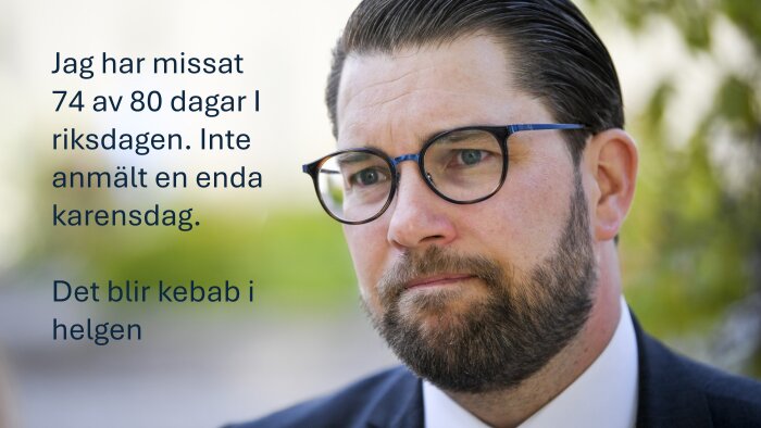Man med glasögon och skägg, text om frånvaro i riksdagen och planer på kebab i helgen.