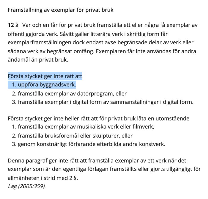 Text om upphovsrättslagen, framställning av exemplar för privat bruk enligt 12 §, inklusive undantag som förbjuder byggnadsverk och digitala kopior.