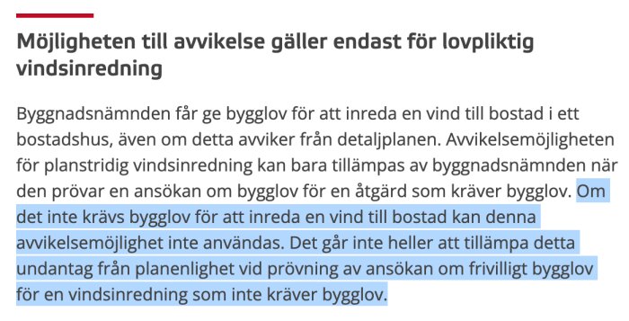 Textutdrag från Boverket om när avvikelsemöjlighet gäller vid vindsinredning. Markerad text om krav på bygglov för inredning visas tydligt.
