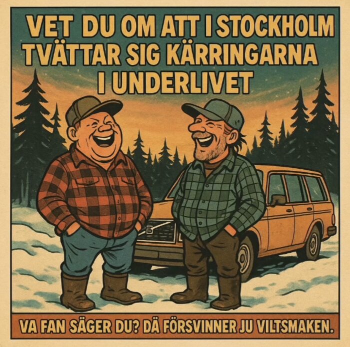 Två tecknade män i skogsmiljö skrattar tillsammans framför en orange bil med text ovan och under dem.