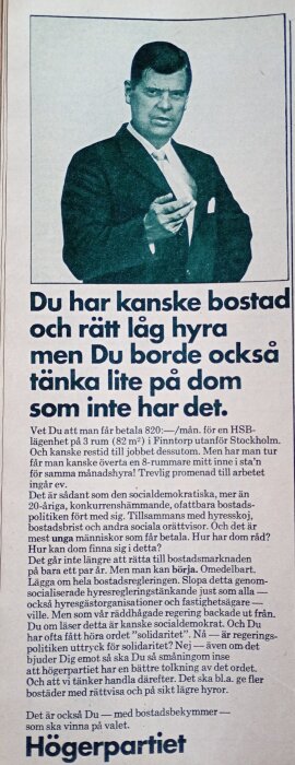 Svartvit bild av en man i kostym med armarna i kors, text under bilden handlar om bostadspolitik och rättvisa hyresnivåer från Högerpartiet.