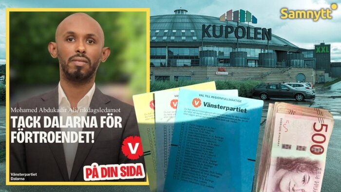 Bild av en byggnad märkt "Kupolen", porträtt av en person med text om tack och pengar bredvid valsedlar för Vänsterpartiet.