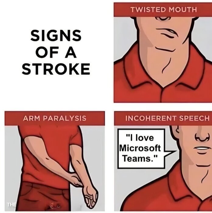 Signs of a Stroke"-teckning med tre rutor: förvridet ansikte, armparalys och osammanhängande tal som skämtar om att "I love Microsoft Teams".