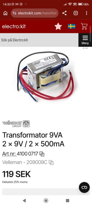 Transformator från Velleman på 9VA med dubbla utgångar 2x9V/2x500mA. Art.nr: 4100 0717, pris 119 SEK inkl. moms.