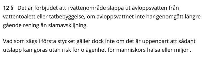 Text från 12 § i förordningen om miljöfarlig verksamhet och hälsoskydd om utsläpp av avloppsvatten i vattenområden.