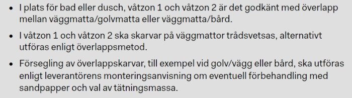 Instruktioner för våtzoner och överlappsskärningar vid bad eller dusch, inklusive metoder för tätning och monteringsanvisningar.