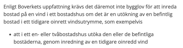 Text som diskuterar bygglov för att inreda vind, inklusive undantag för enfamiljshus och tvåbostadshus enligt Boverkets regler.