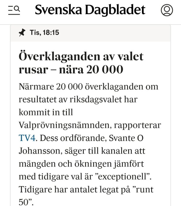 Artikel i Svenska Dagbladet om att nästan 20 000 överklaganden av riksdagsvalet har inkommit till Valprövningsnämnden, rapporterat av TV4.