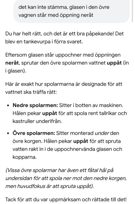 Text om diskmaskinens spolarmar och deras riktning, där glas ska placeras uppochner medan armarna sprutar vatten uppåt för effektiv rengöring.