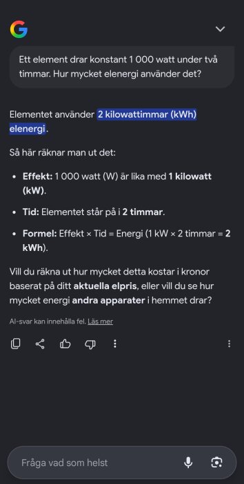 Text som förklarar hur ett element på 1000 watt under två timmar använder 2 kWh energi, med formel och beräkningsdetaljer.