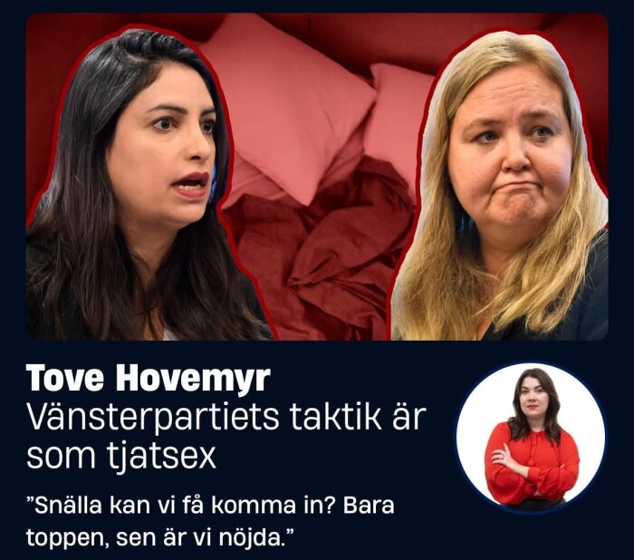 Två kvinnor diskuterar framför en bakgrund med röda kuddar och tyg. Texten handlar om en taktik i Vänsterpartiet.