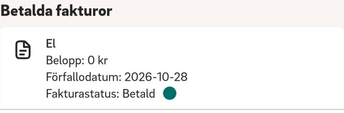 Betald elräkning med beloppet 0 kr, förfallodatum 2026-10-28 och status Betald.