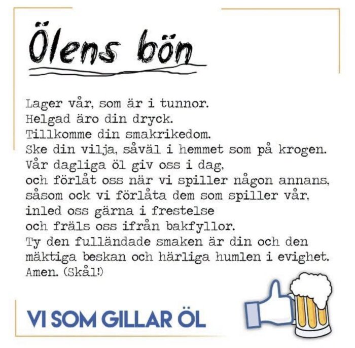 Ölens bön" med en humoristisk text som liknar Fader vår, med fokus på öl. En tecknad ölglas och texten "Vi som gillar öl" längst ner.