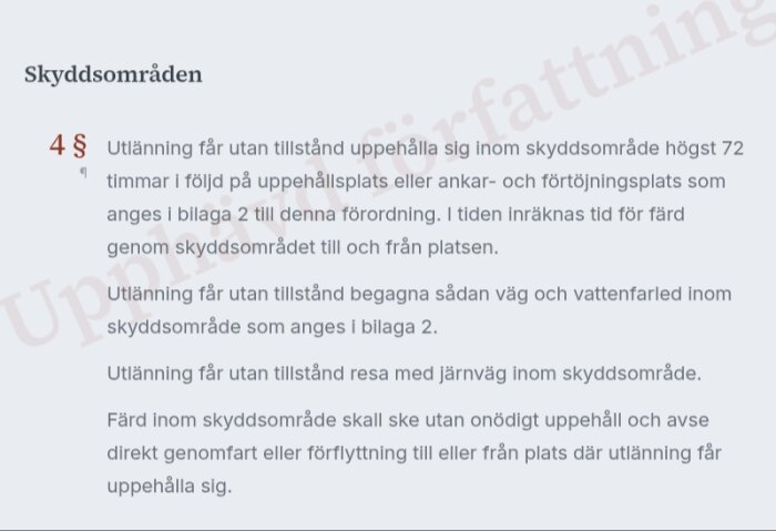 Text om regler för uppehåll inom skyddsområde enligt paragraf 4 i en författning.