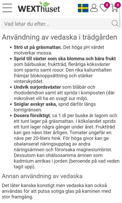 Informationssida på Wexthuset om användning av vedaska i trädgården för att förbättra jordkvalitet och skrämma bort sniglar, med doseringsråd.