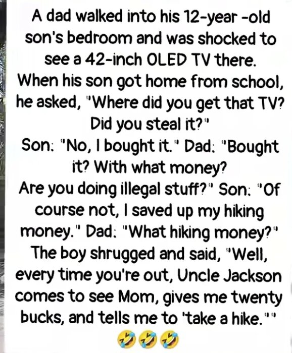 Textbild med ett humoristiskt samtal mellan far och son om pengar till en TV, sonen nämner "hiking money" och att han fått pengar av Uncle Jackson för att "ta en hike".